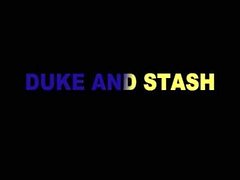 Duke And Stash